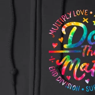 Do The Math Multiply Love Add Hope Math Teacher Tie Dye Full Zip Hoodie