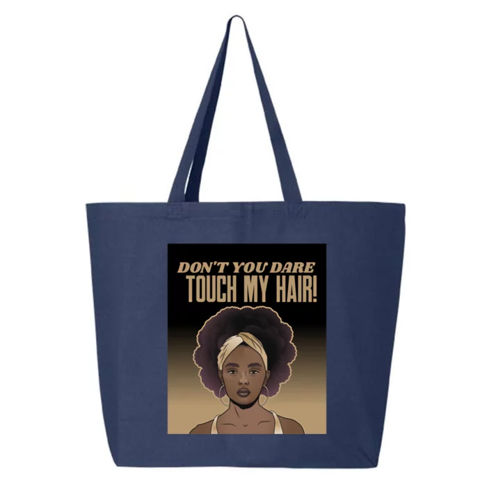 Dont Touch My Hair Afro Respect Black Brown Sista Funny Gift 25L Jumbo Tote