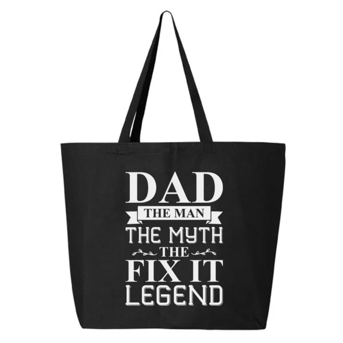 Dad The Man The Myth The Fix It Legend Fathers Day 25L Jumbo Tote