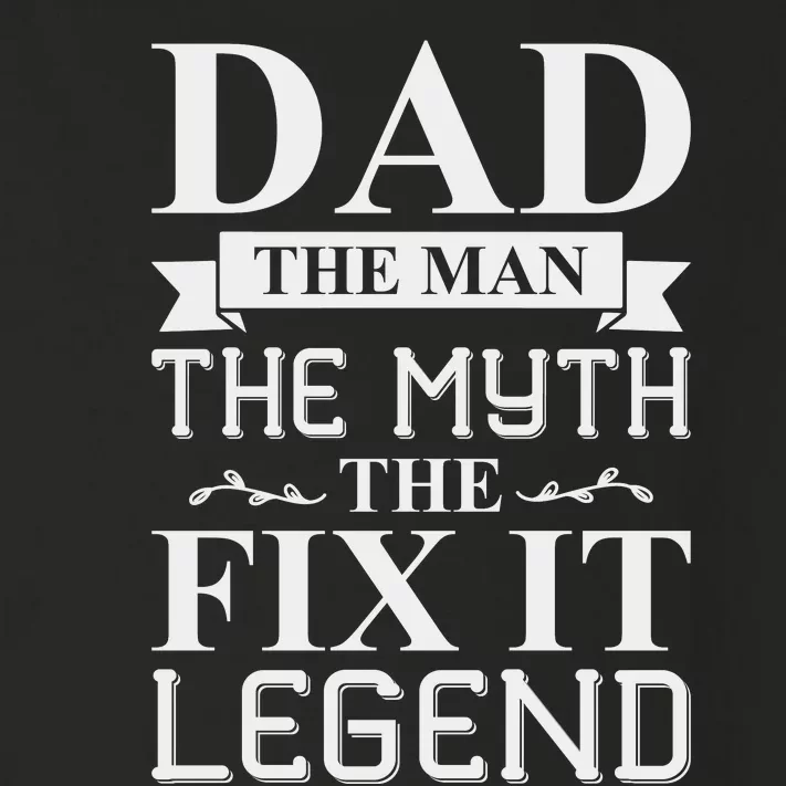 Dad The Man The Myth The Fix It Legend Fathers Day Toddler Long Sleeve Shirt