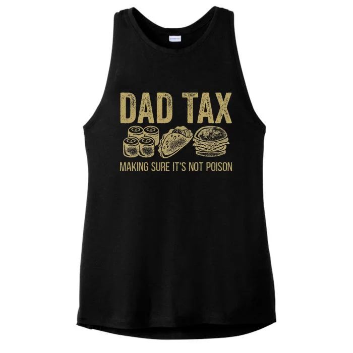 Dad Tax Making Sure Its Not P.O.I.S.O.N Funny Fathers Day Ladies Tri-Blend Wicking Tank