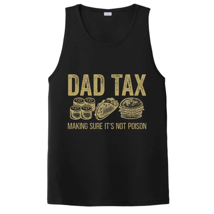 Dad Tax Making Sure Its Not P.O.I.S.O.N Funny Fathers Day Performance Tank