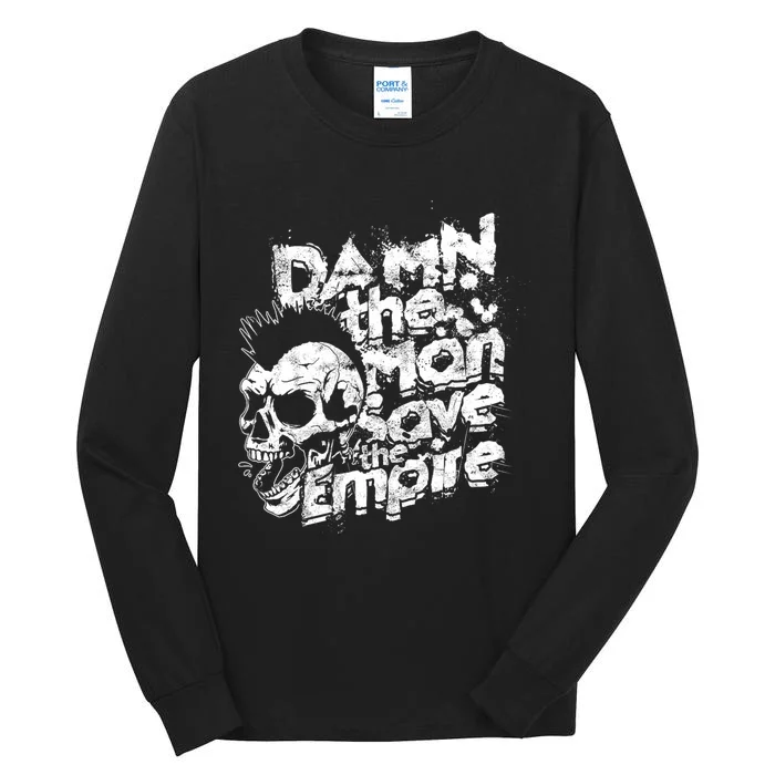 Damn The Man Save The Empire Strength Motivational Man Tall Long Sleeve T-Shirt