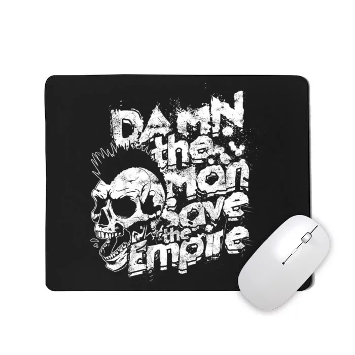 Damn The Man Save The Empire Strength Motivational Man Mousepad