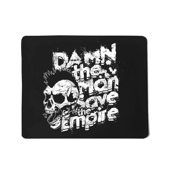 Damn The Man Save The Empire Strength Motivational Man Mousepad