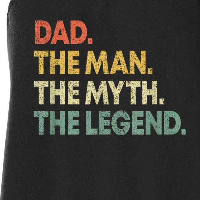 Dad The Man The Myth The Legend Women's Racerback Tank