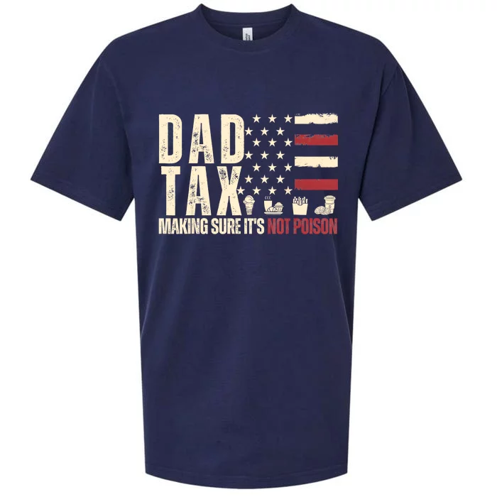 Dad Tax Making Sure Its Not Usa Flag Daddy Tax Sueded Cloud Jersey T-Shirt