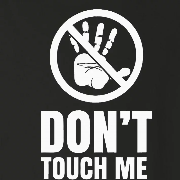 DonT Touch Me Fingers Just Watch Hands Off Toddler Long Sleeve Shirt