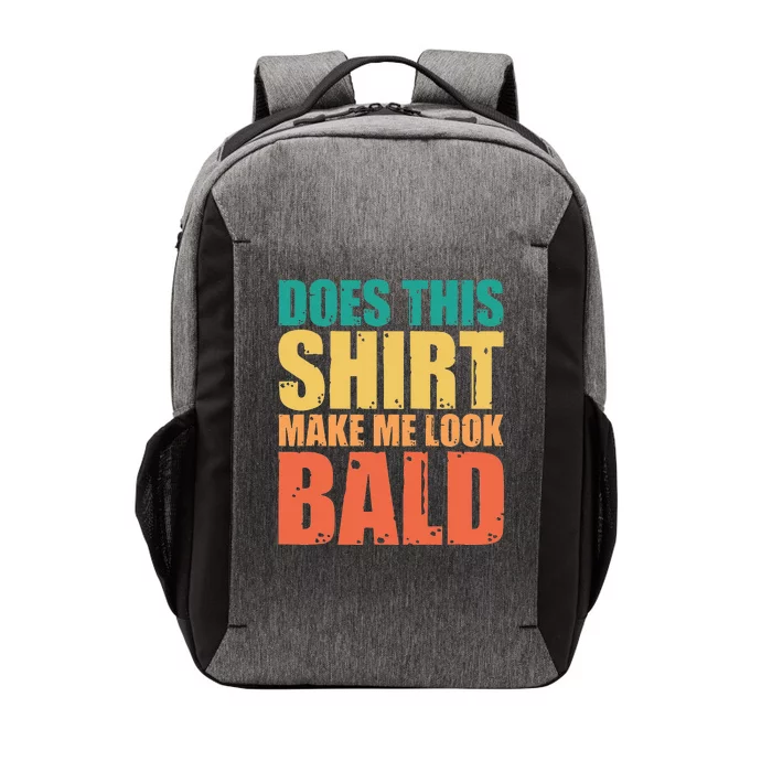 Does This Make Me Look Bald Vector Backpack