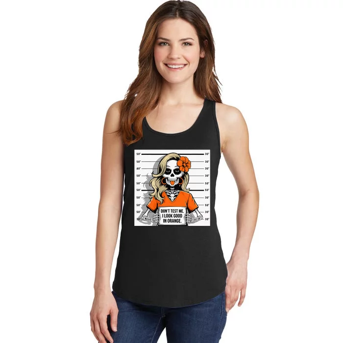 DonT Test Me I Look Good In Orange Halloween Skeleton Women Ladies Essential Tank