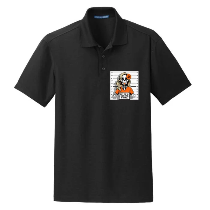 DonT Test Me I Look Good In Orange Halloween Skeleton Women Dry Zone Grid Performance Polo