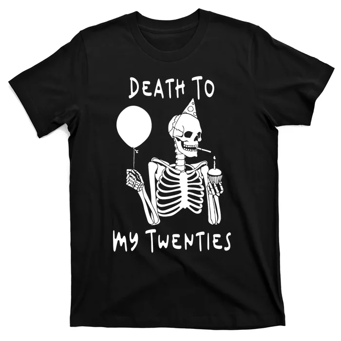 Death To My Twenties Funny R I P 20s 30th Birthday Skeleton T-Shirt