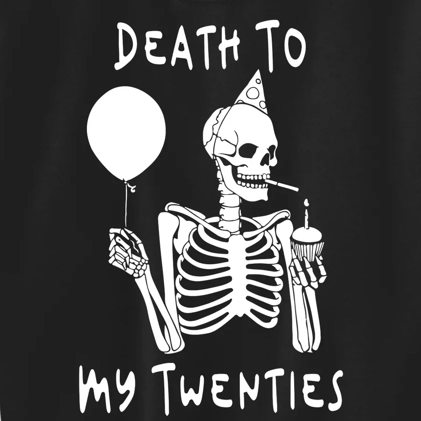 Death To My Twenties Funny R I P 20s 30th Birthday Skeleton Kids Sweatshirt