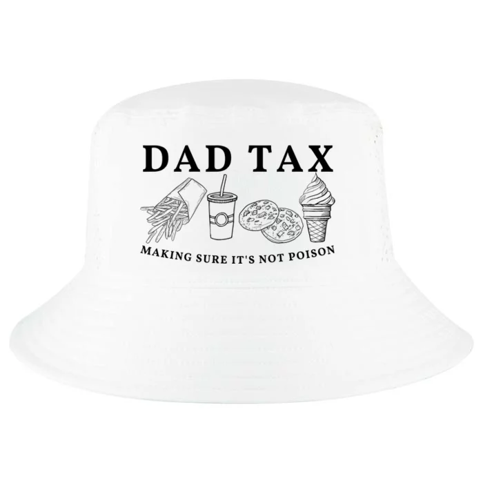 Dad Tax Making Sure Its Not P.O.I.S.O.N Cool Comfort Performance Bucket Hat