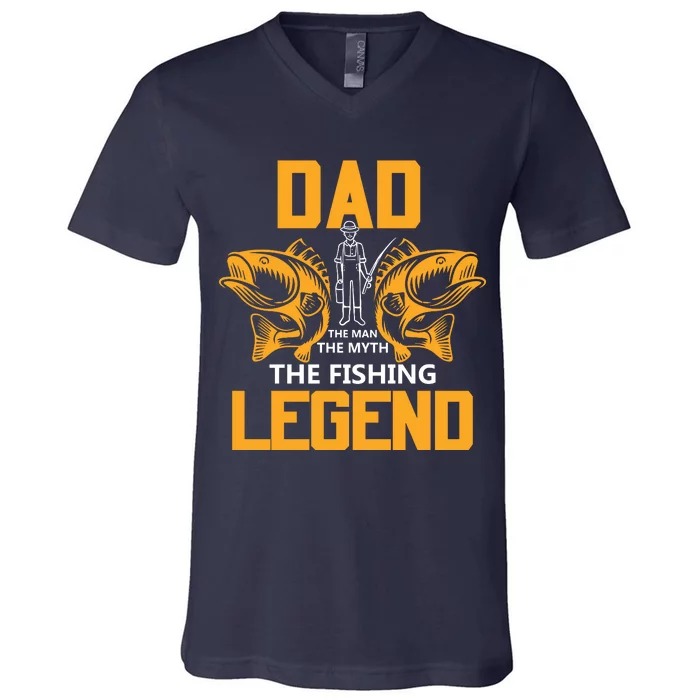 Dad The Man Myth The Fishing Legend V-Neck T-Shirt