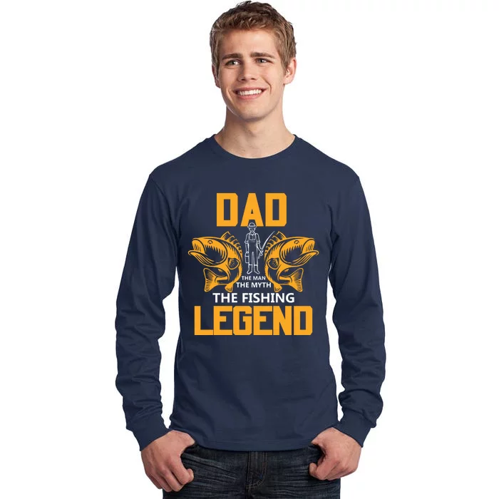 Dad The Man Myth The Fishing Legend Tall Long Sleeve T-Shirt