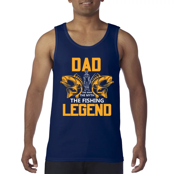 Dad The Man Myth The Fishing Legend Tank Top