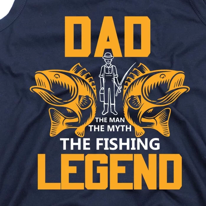 Dad The Man Myth The Fishing Legend Tank Top