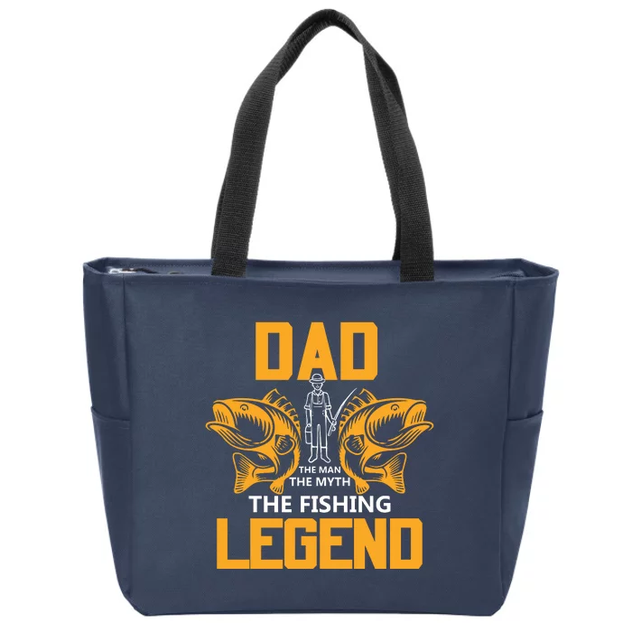 Dad The Man Myth The Fishing Legend Zip Tote Bag