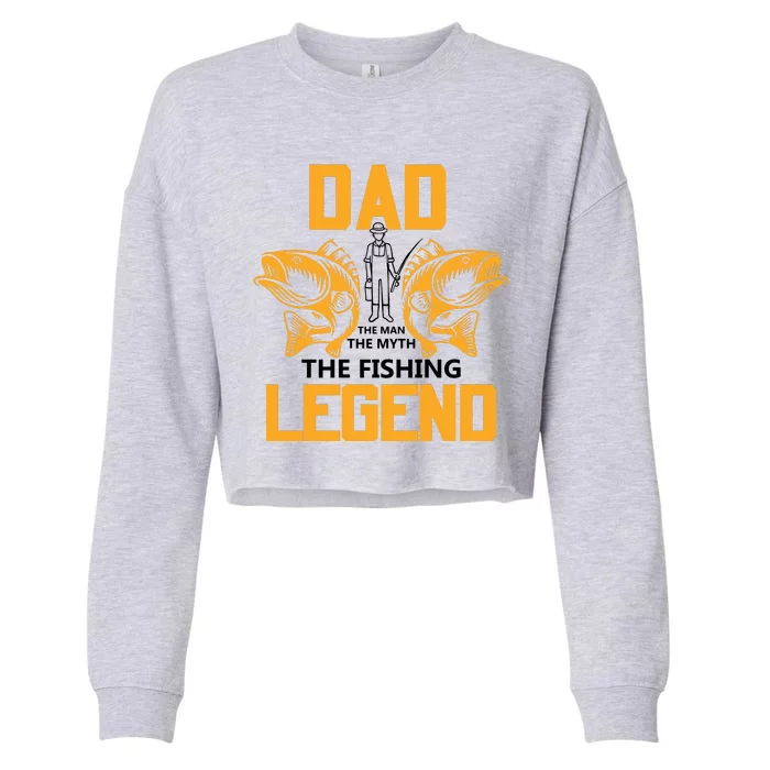 Dad The Man Myth The Fishing Legend Cropped Pullover Crew