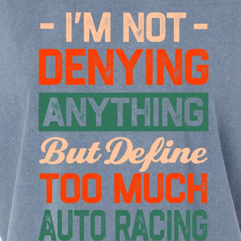 Define Too Much Auto Racing Sports Car Racing S Great Gift Garment-Dyed Women's Muscle Tee