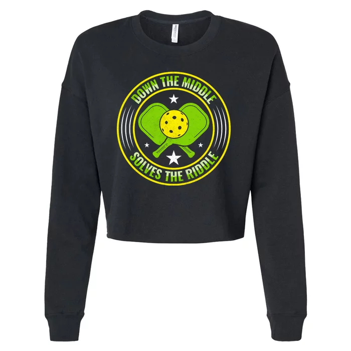 Down The Middle Solves The Riddle Funny Pickleball Cropped Pullover Crew