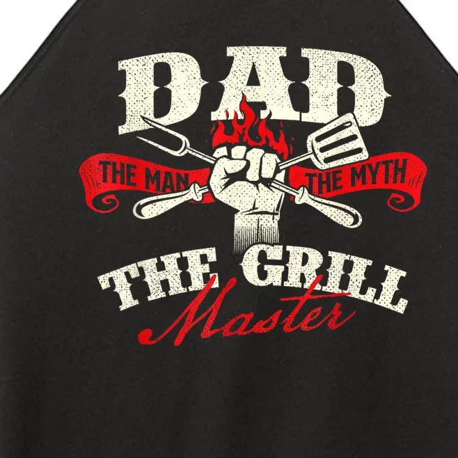 Dad The Man The Myth The Grill Master Grill Bbq Lover Women’s Perfect Tri Rocker Tank