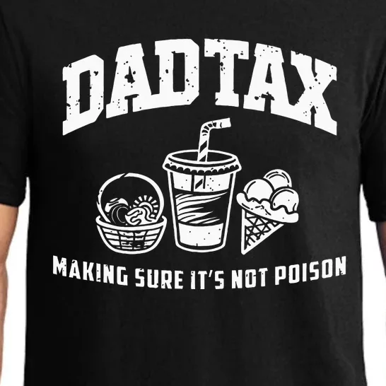 Dad Tax Making Sure Its Not P.O.I.S.O.N Pajama Set