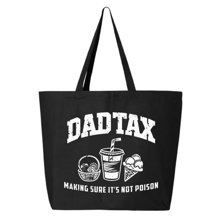 Dad Tax Making Sure Its Not P.O.I.S.O.N 25L Jumbo Tote