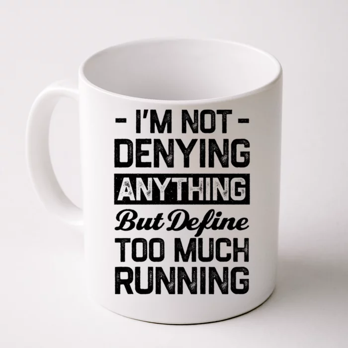 Define Too Much Running Funny Runner Humor Marathon Hobby Gift Front & Back Coffee Mug