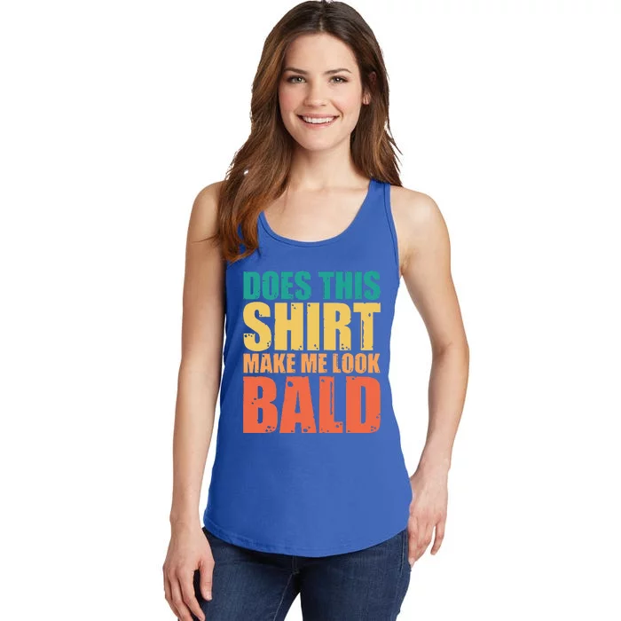 Does This Make Me Look Bald Ladies Essential Tank