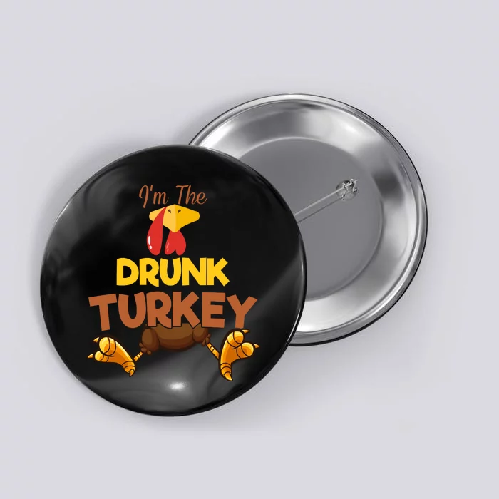 Drunk Turkey Matching Family Group Thanksgiving Gifts Button