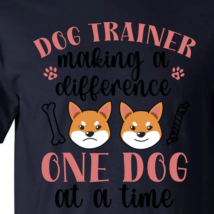 Dog Trainer Making A Difference Dog Training Gift Tall T-Shirt