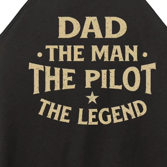 Dad The Man The Pilot The Legend Airlines Airplane Lover Women’s Perfect Tri Rocker Tank