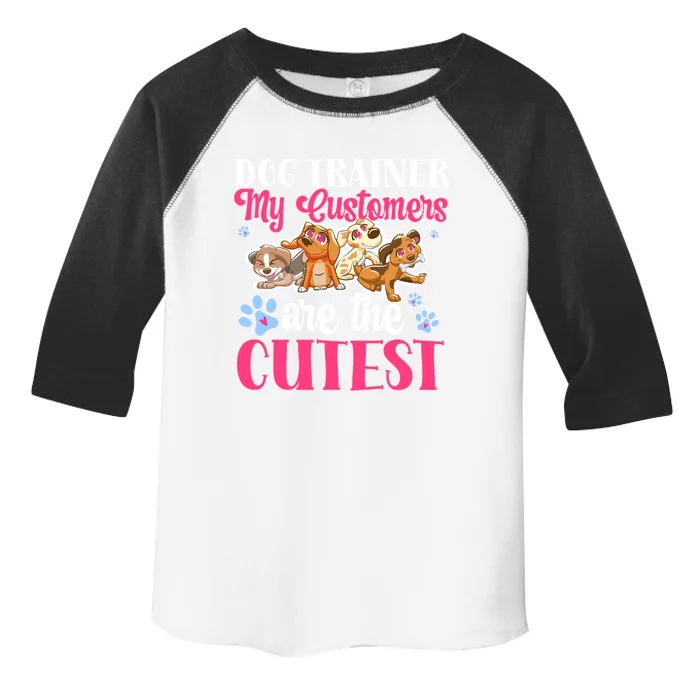 Dog Trainer My Customers Are The Cutest Dog Training Gift Toddler Fine Jersey T-Shirt