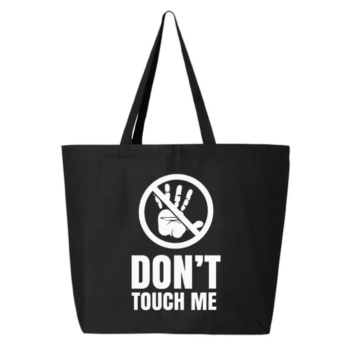 Don't touch me Fingers Just Watch Hands Off 25L Jumbo Tote