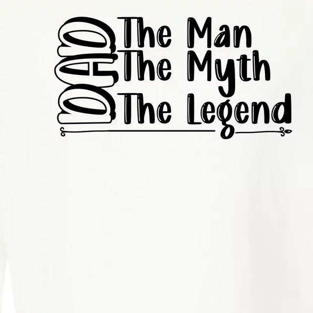 Dad The Man The Myth The Lengend Cropped Pullover Crew