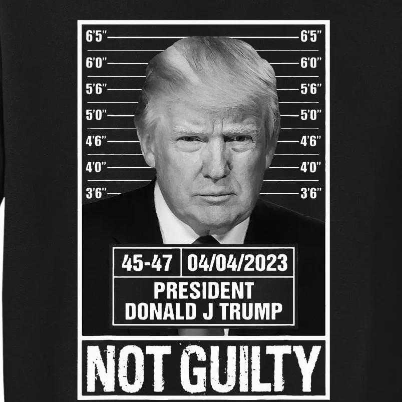 Donald Trump Mugshot Photo Not Guilty President 4547 Tall Sweatshirt