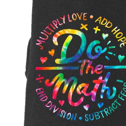 Do The Math Multiply Love Add Hope Math Teacher Doggie 3-End Fleece Hoodie