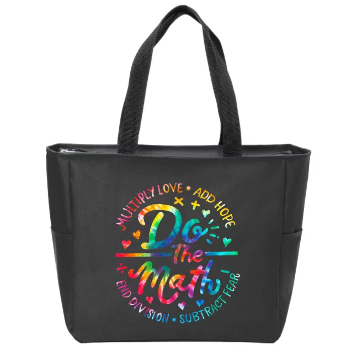 Do The Math Multiply Love Add Hope Math Teacher Zip Tote Bag