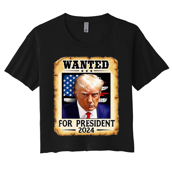 Donald Trump Mug Shot Wanted For U.S. President 2024 Women's Crop Top Tee