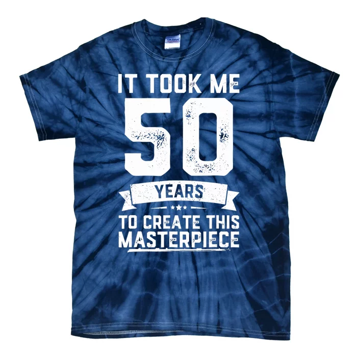 Does This Make Me Look 50 50th Birthday Funny Bday Tie-Dye T-Shirt