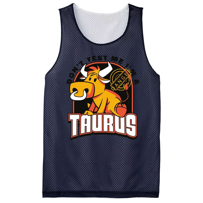 Don't Test Me I'm A Taurus Bull Birthday Gift Mesh Reversible Basketball Jersey Tank