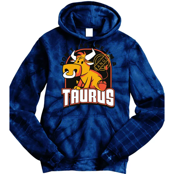 Don't Test Me I'm A Taurus Bull Birthday Gift Tie Dye Hoodie