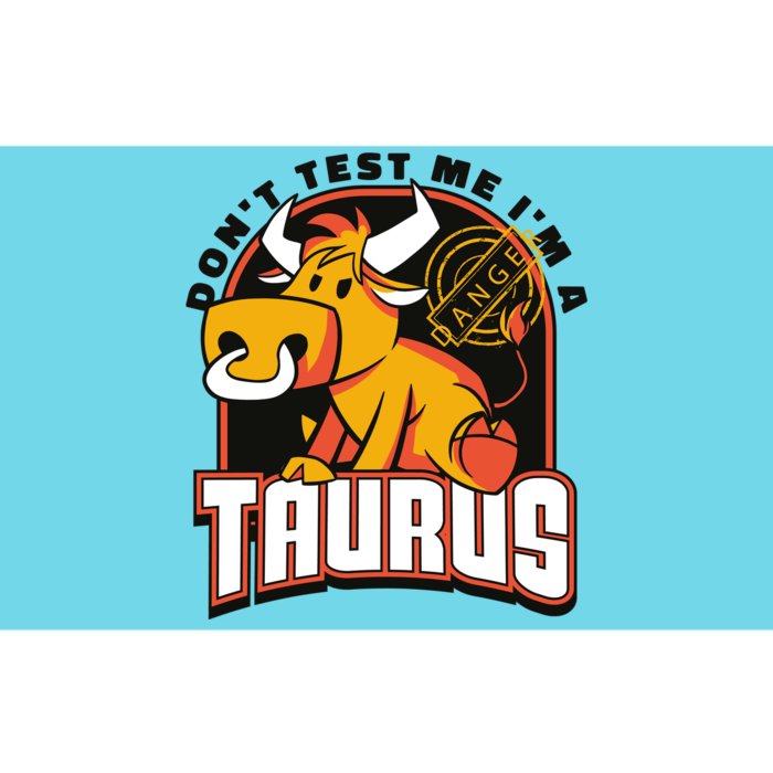 Don't Test Me I'm A Taurus Bull Birthday Gift Bumper Sticker