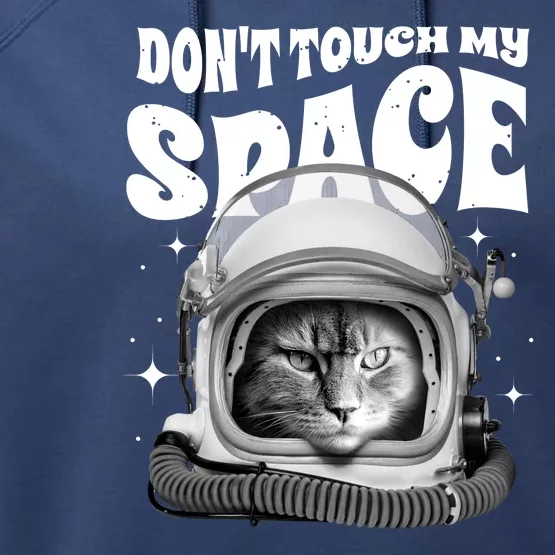 Don't Touch My Space Cat Performance Fleece Hoodie