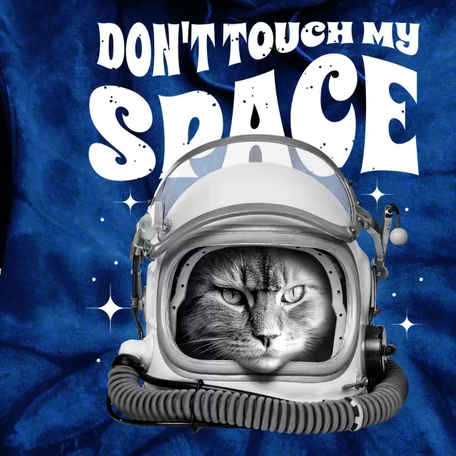 Don't Touch My Space Cat Tie Dye Hoodie