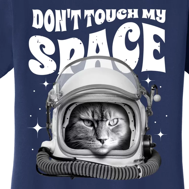 Don't Touch My Space Cat Women's T-Shirt