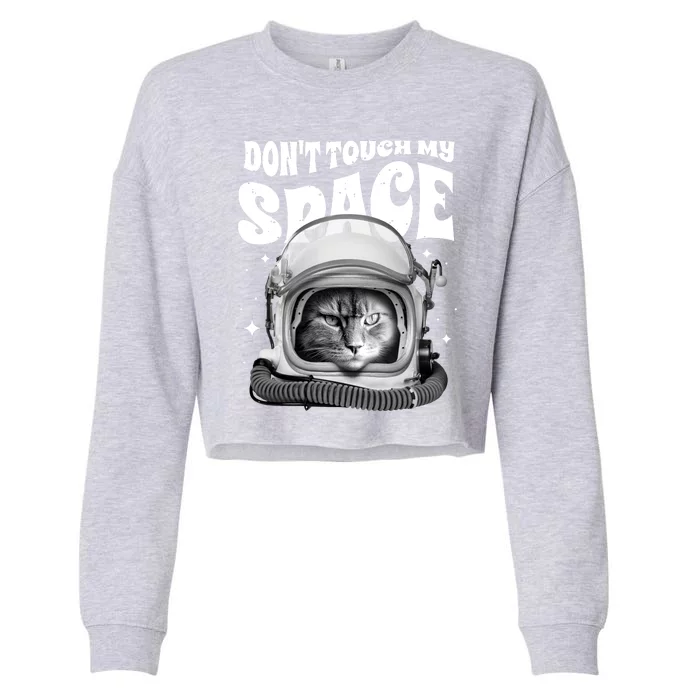 Don't Touch My Space Cat Cropped Pullover Crew