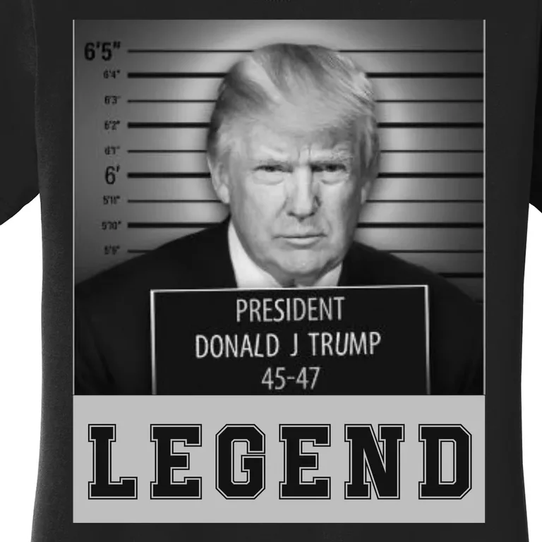 Donald Trump Mug Shot Legend Trump Mugshot 2024 Women's T-Shirt